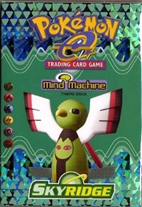 Skyridge Theme Deck - "Mind Machine" [Xatu]