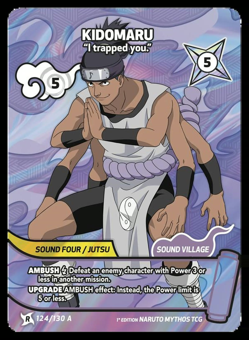 Kidomaru - “I trapped you.”