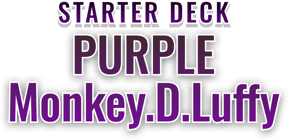 Starter Deck 18: PURPLE Monkey.D.Luffy